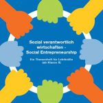Social Entrepreneurship Themenheft für Lehrkräfte - Jetzt erhältlich